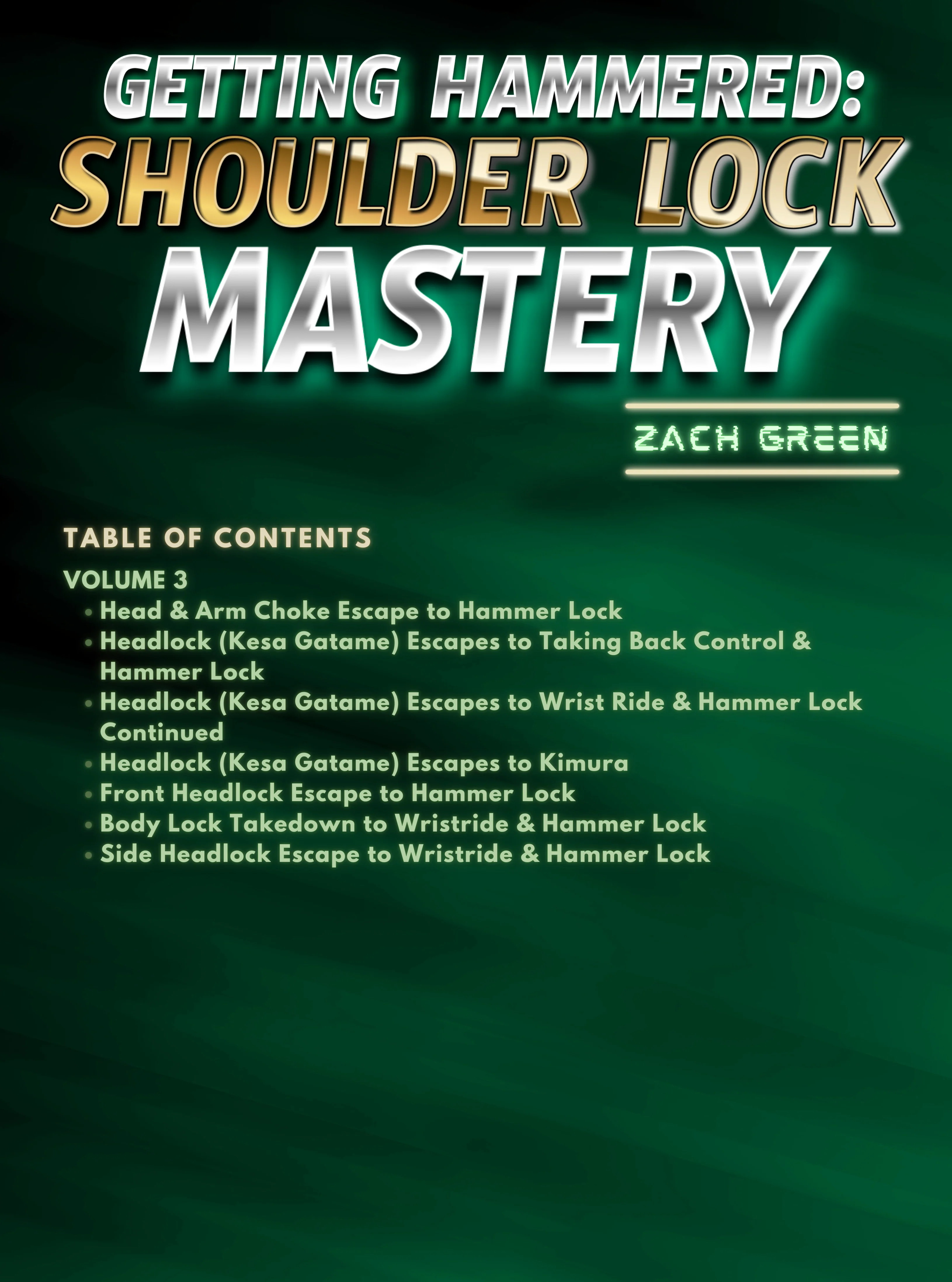 Getting Hammered: Shoulder Lock Mastery by Zach Green - Image 3