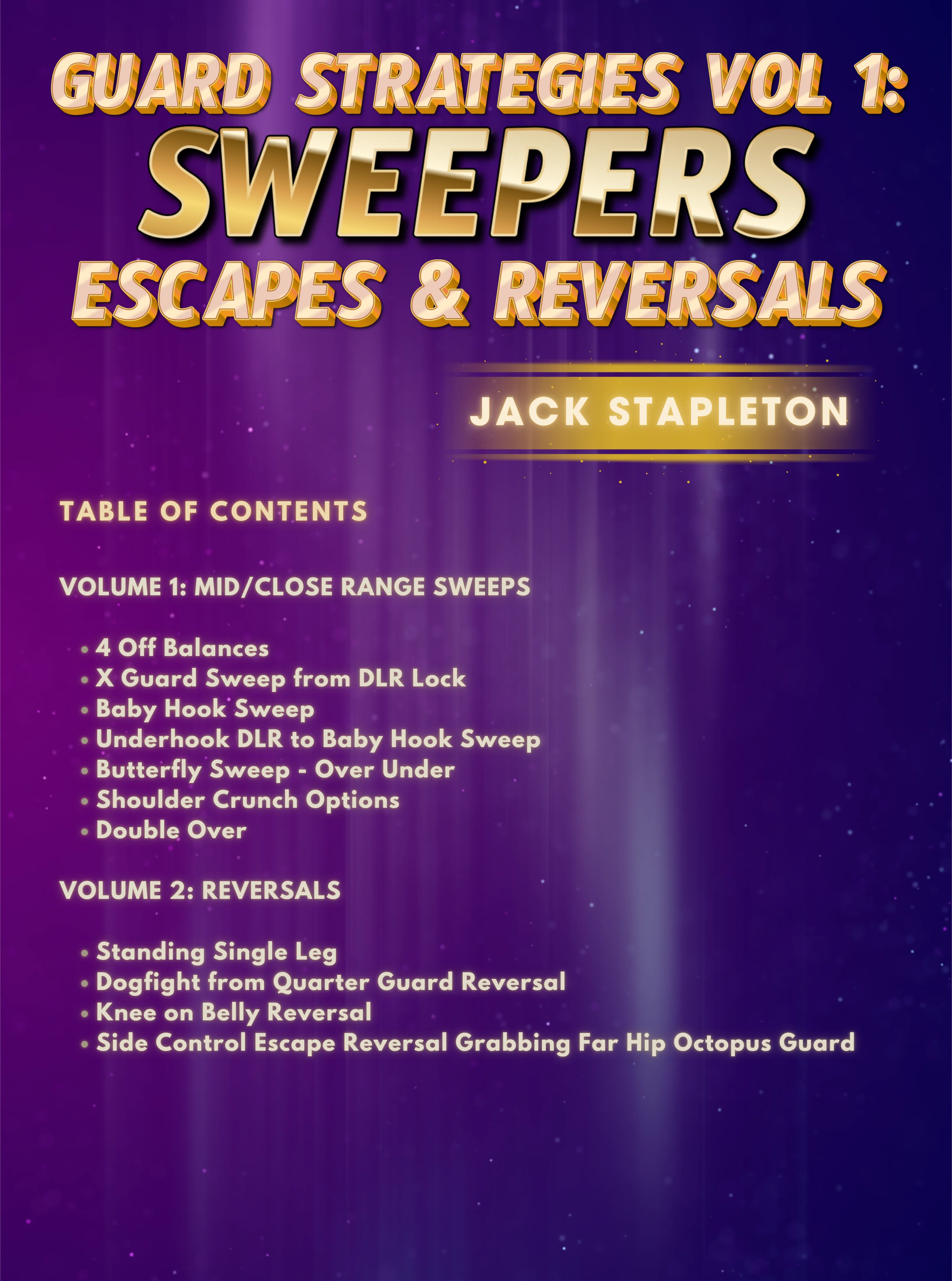 Guard Strategies Vol 1: Sweeps, Escapes and Reversals by Jack Stapleton - Image 2
