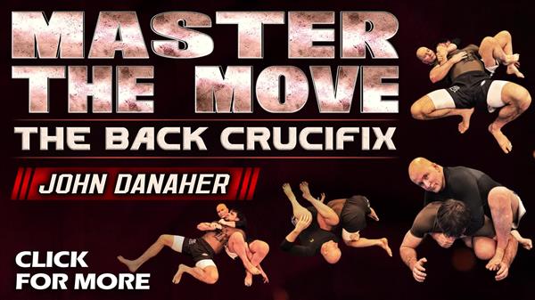 Master The Move: The Back Crucifix by John Danaher - Image 4