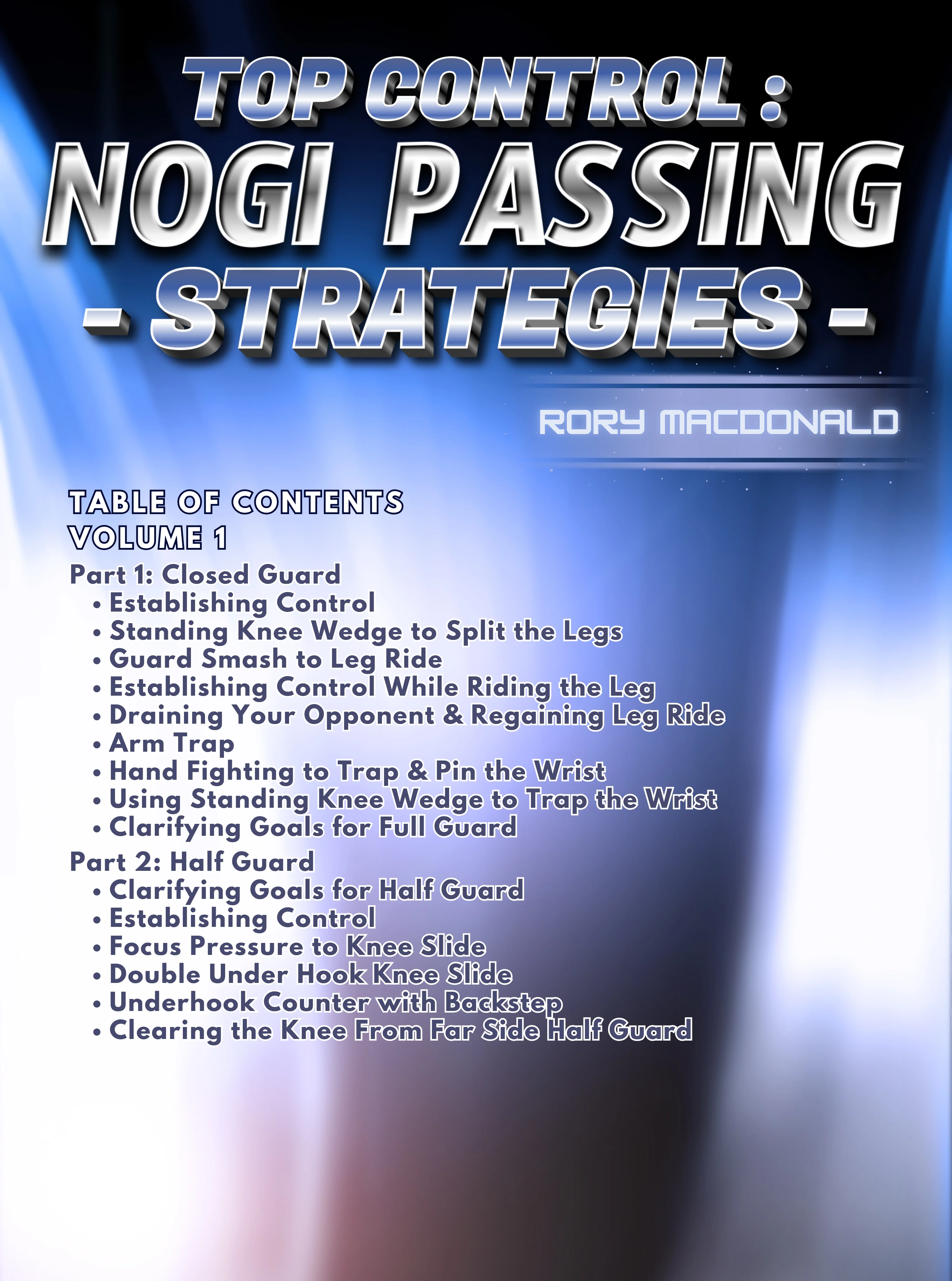 Top Control No Gi Passing Strategies by Rory MacDonald - Image 3